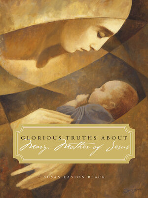 cover image of Glorious Truths about Mary, Mother of Jesus
